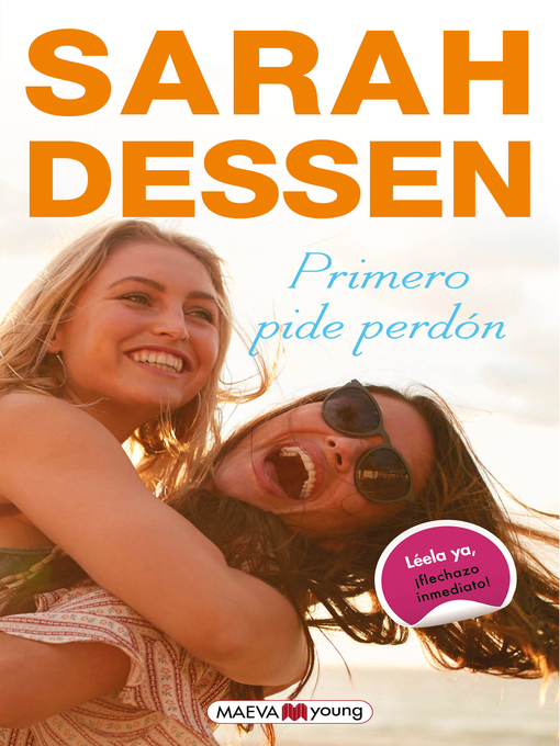 Title details for Primero pide perdón by Sarah Dessen - Available